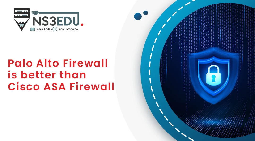 Palo Alto Firewall vs Cisco ASA Firewall